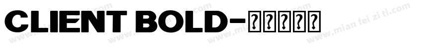 Client Bold字体转换